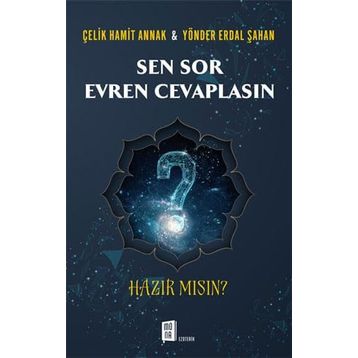 Sen Sor Evren Cevaplasın - Çelik Hamit Annak Yönder Erdal Şahan