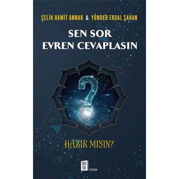 Sen Sor Evren Cevaplasın - Çelik Hamit Annak Yönder Erdal Şahan