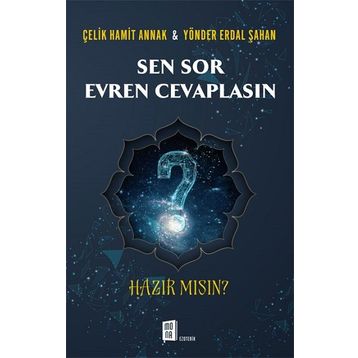 Sen Sor Evren Cevaplasın - Çelik Hamit Annak Yönder Erdal Şahan
