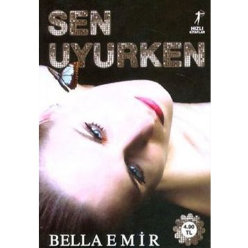 Sen Uyurken - Bella Emir