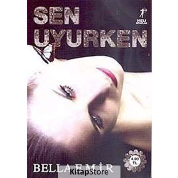 Sen Uyurken - Bella Emir