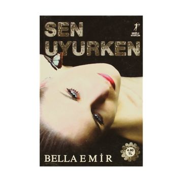 Sen Uyurken - Bella Emir