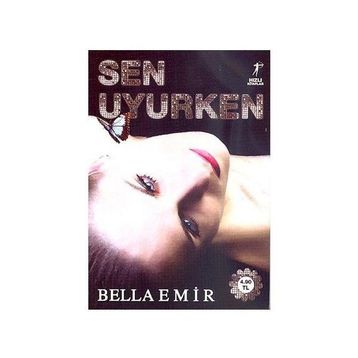 Sen Uyurken - Bella Emir