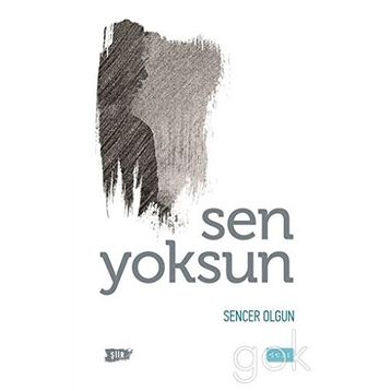 Sen Yoksun - Sencer Olgun