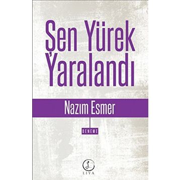 Şen Yürek Yaralandı - Nazım Esmer