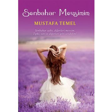 Senbahar Mevsimim - Mustafa Temel