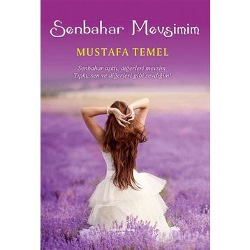 Senbahar Mevsimim - Mustafa Temel