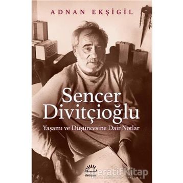 Sencer Divitçioğlu - Adnan Ekşigil
