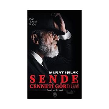 Sende Cenneti Gördüm - Murat Işılak