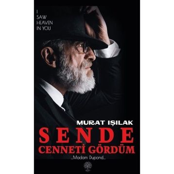 Sende Cenneti Gördüm - Murat Işılak