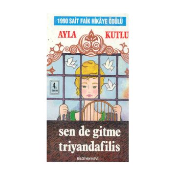 SENDE GITME TRIYANDAFILIS - AYLA KUTLU