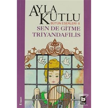 SENDE GITME TRIYANDAFILIS - AYLA KUTLU