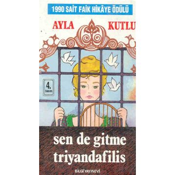 SENDE GITME TRIYANDAFILIS - AYLA KUTLU