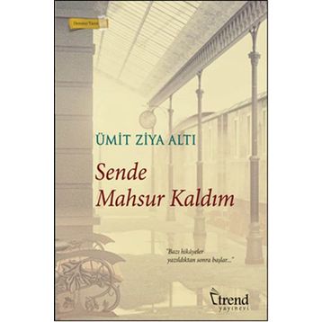 Sende Mahsur Kaldım - Ümit Ziya Altı