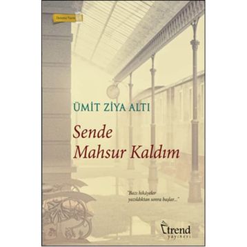 Sende Mahsur Kaldım - Ümit Ziya Altı