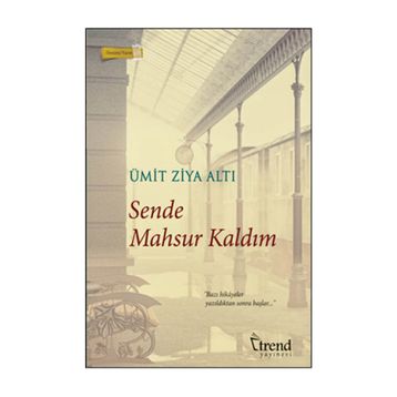 Sende Mahsur Kaldım - Ümit Ziya Altı