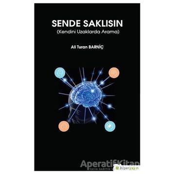 Sende Saklısın - Ali Turan Barniç