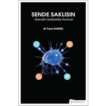 Sende Saklısın - Ali Turan Barniç