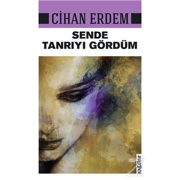 Sende Tanrıyı Gördüm - W. Grace Tugend