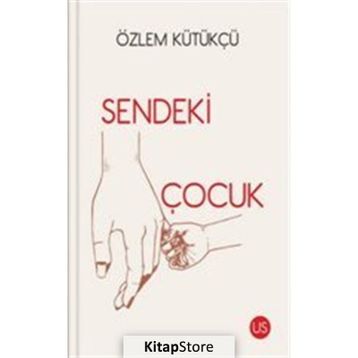 Sendeki Çocuk - Özlem Kütükçü