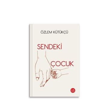 Sendeki Çocuk - Özlem Kütükçü