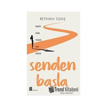 Senden Başla - Reyhan İldaş