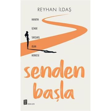 Senden Başla - Reyhan İldaş