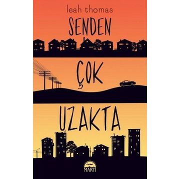 Senden Çok Uzakta - Leah Thomas