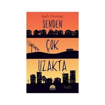 Senden Çok Uzakta - Leah Thomas