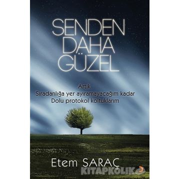 Senden Daha Güzel - Etem Saraç