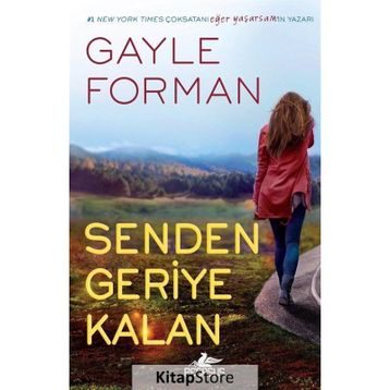 Senden Geriye Kalan - Gayle Forman