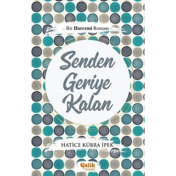 Senden Geriye Kalan - Hatice Kübra İpek