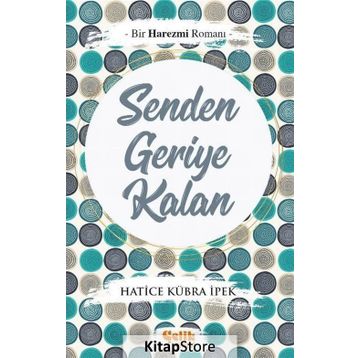 Senden Geriye Kalan - Hatice Kübra İpek