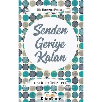Senden Geriye Kalan - Hatice Kübra İpek