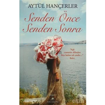Senden Önce Senden Sonra - Aytül Hançerler
