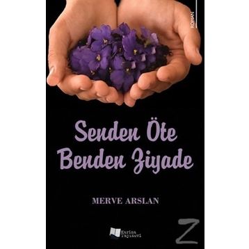 Senden Öte Benden Ziyade - Merve Arslan