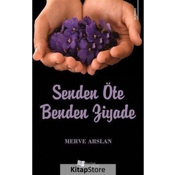 Senden Öte Benden Ziyade - Merve Arslan