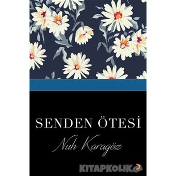Senden Ötesi - Nuh Karagöz