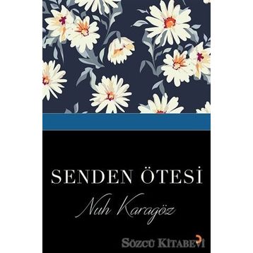 Senden Ötesi - Nuh Karagöz