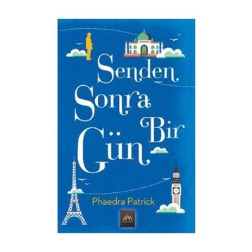 Senden Sonra Bir Gün Phaedra Patrick Arkadya Yayınları
