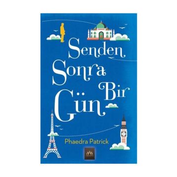 Senden Sonra Bir Gün Phaedra Patrick Arkadya Yayınları