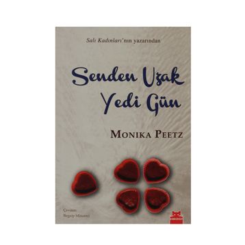 SENDEN UZAK YEDI GÜN - MONIKA PEETZ