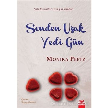 SENDEN UZAK YEDI GÜN - MONIKA PEETZ