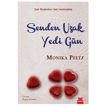 SENDEN UZAK YEDI GÜN - MONIKA PEETZ