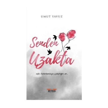 Senden Uzakta - Umut Yavuz