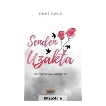 Senden Uzakta - Umut Yavuz
