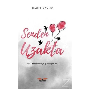 Senden Uzakta - Umut Yavuz