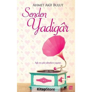 Senden Yadigar - Ahmet Akif Bulut