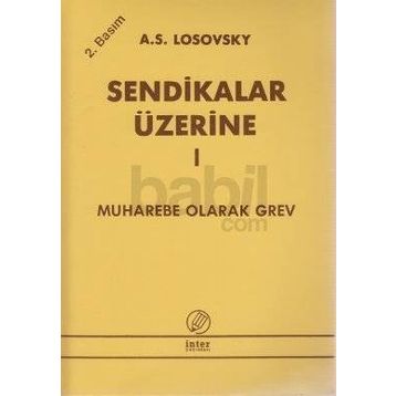 Sendikalar Üzerine 1 Muharebe Olarak Grev - A. S. Losovsky