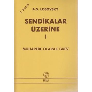 Sendikalar Üzerine 1 Muharebe Olarak Grev - A. S. Losovsky